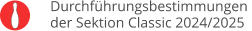 Durchführungsbestimmungen  der Sektion Classic 2024/2025