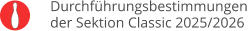 Durchführungsbestimmungen  der Sektion Classic 2025/2026