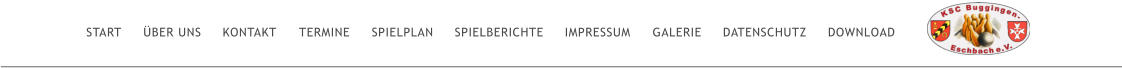 START ÜBER UNS KONTAKT TERMINE SPIELPLAN SPIELBERICHTE IMPRESSUM GALERIE DATENSCHUTZ DOWNLOAD