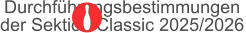Durchführungsbestimmungen  der Sektion Classic 2025/2026